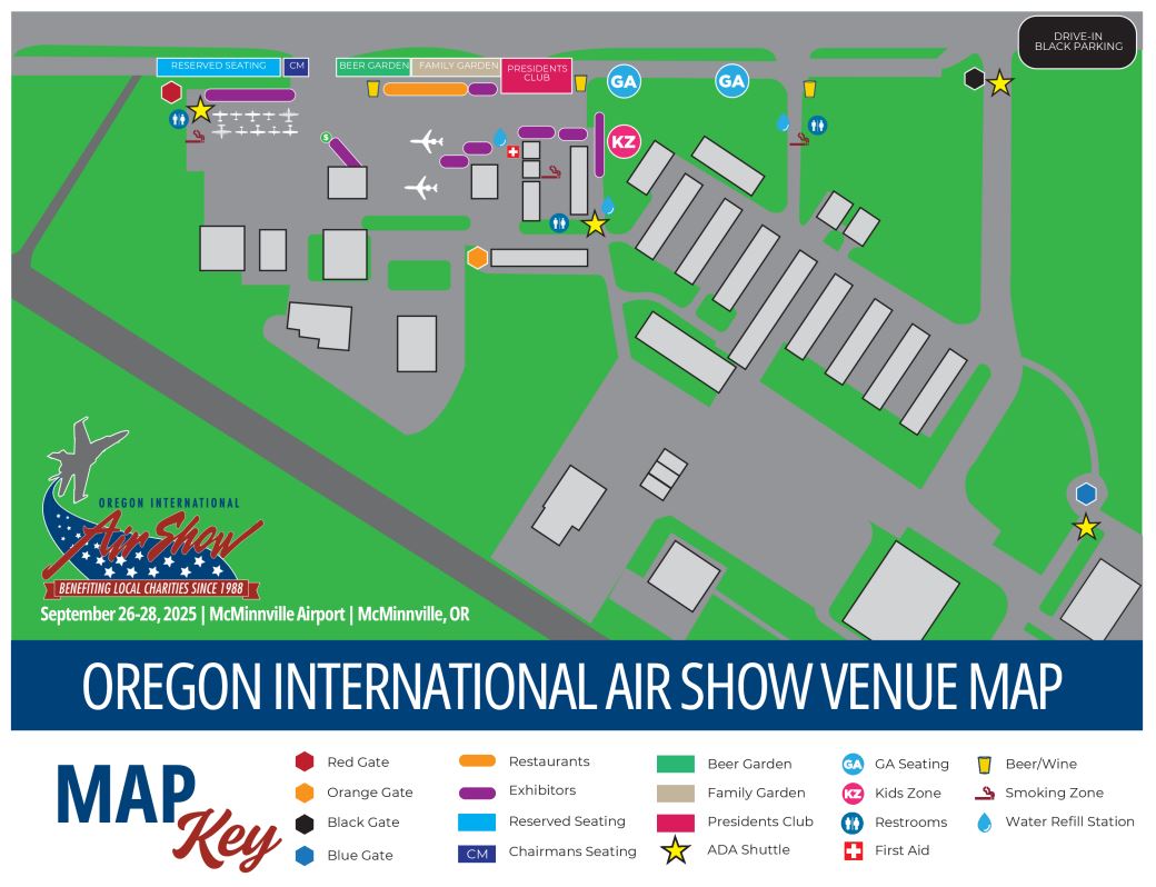 Oregon International Air Show September 26th through the 28th at McMinnville Airport in McMinnville, Oregon. This map displays a color-coded and keyed graphical representation of the air show layout. Gates available for entry by color: Red, Orange, Black, and Blue. Specific key areas represented on map: Restaurants, Exhibitors, Reserved Seating, Chairmans Seating, Beer Garden, Family Garden, Presidents Club, ADA Shuttle, GA Seating, Kids Zone, Restrooms, First Aid, Beer and Wine, Smoke Zone, and Water Refill Station.